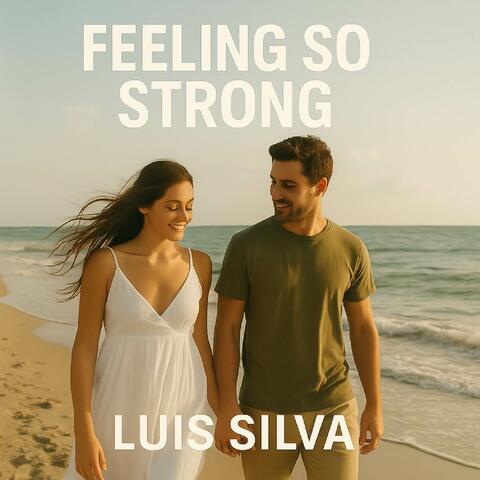 Feeling so Strong