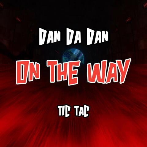 On The Way (From "Dan Da Dan")