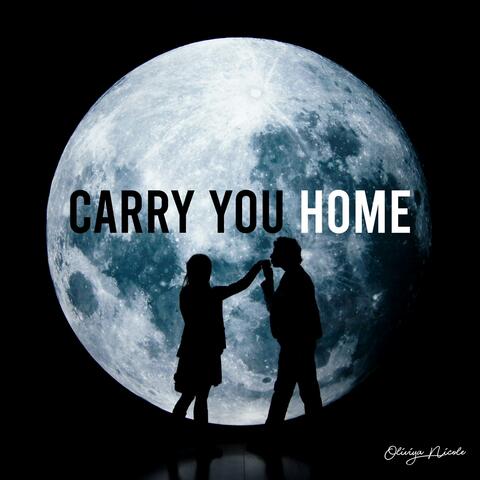Carry You Home