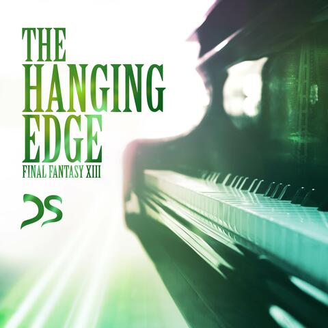 The Hanging Edge (From "Final Fantasy XIII")