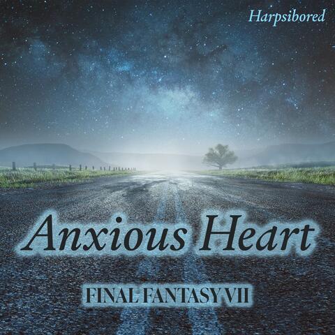 Anxious Heart (From "Final Fantasy VII")