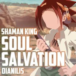 Soul Salvation (From "Shaman King")