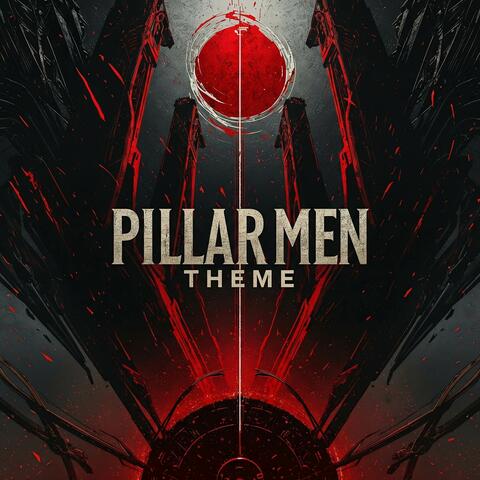Pillar Men Theme (from "JoJo's Bizarre Adventure")