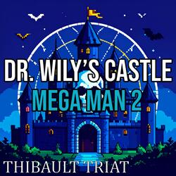 Dr. Wily's Castle (From "Mega Man 2")