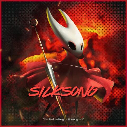 Silksong (From: "Hollow Knight: Silksong")