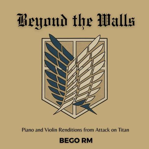 Beyond the Walls
