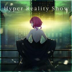 Hyper Reality Show