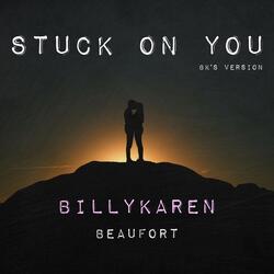 Stuck on You