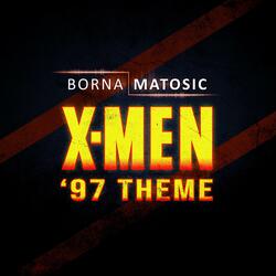 X-Men '97 Theme (From "X-Men '97")