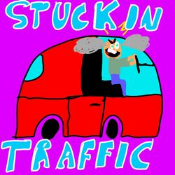 Stuck In Traffic