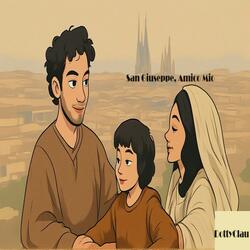 SAN GIUSEPPE, AMICO MIO