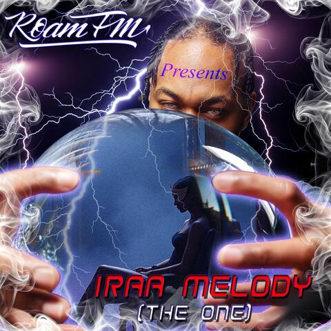 Iraa Melody (The One)