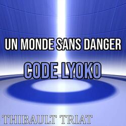 Un monde sans danger (From "Code Lyoko")