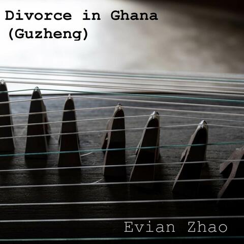 Divorce in Ghana (Guzheng)