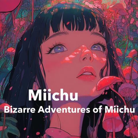 Bizarre Adventures of Miichu