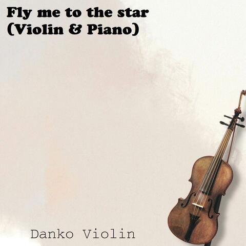 Fly me to the star (Violin & Piano)