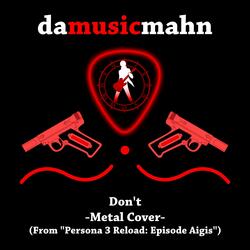 Don't (From "Persona 3 Reload: Episode Aigis")