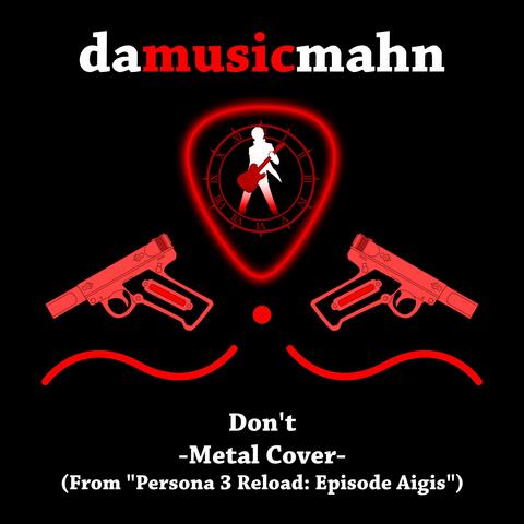 Don't (From "Persona 3 Reload: Episode Aigis")