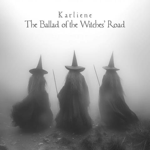 The Ballad of the Witches' Road