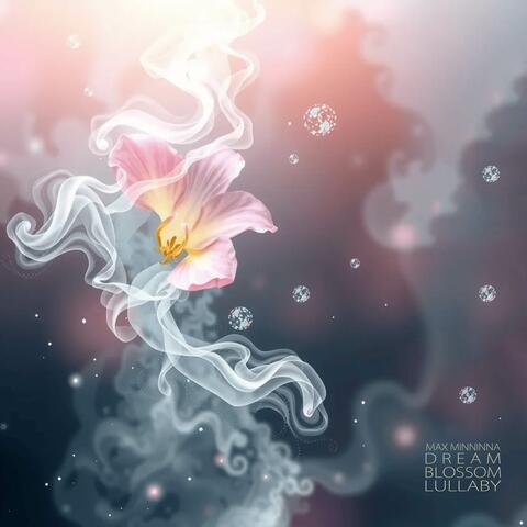 Dream Blossom Lullaby