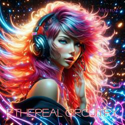ETHEREAL CIRCUITRY