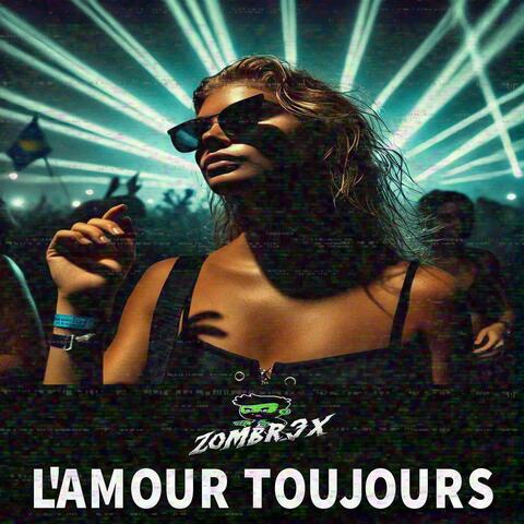L'AMOUR TOUJOURS