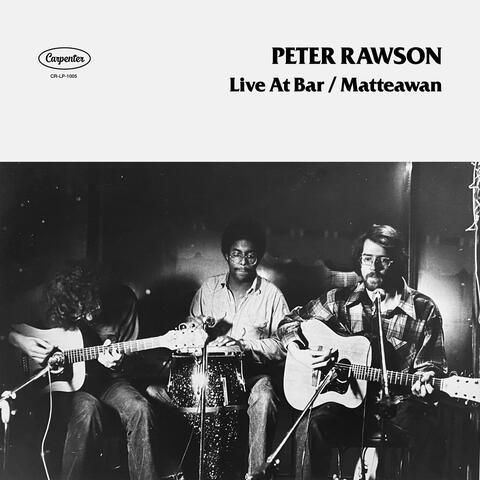 Live At Bar / Matteawan (1974)