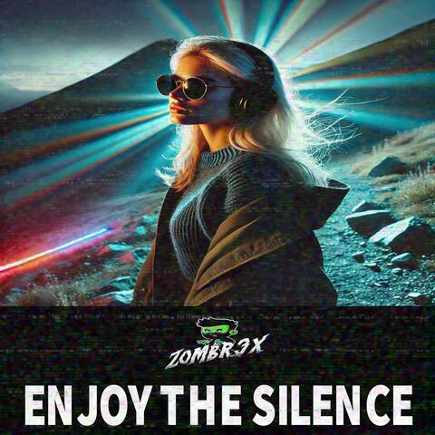 ENJOY THE SILENCE