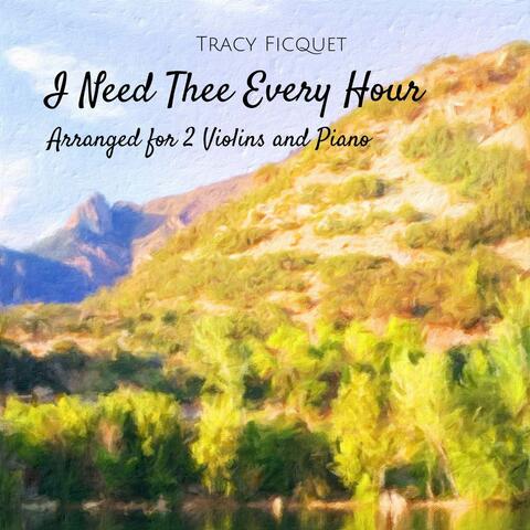I Need Thee Every Hour - Arranged for Violin and Piano