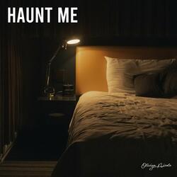 Haunt Me