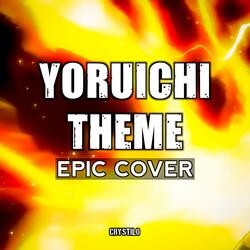Yoruichi Theme (EPIC Cover)
