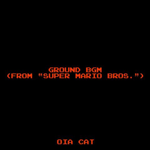 Ground BGM (From "Super Mario Bros.")