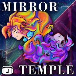 Mirror Temple (Mirror Magic Mix) - Celeste Remix