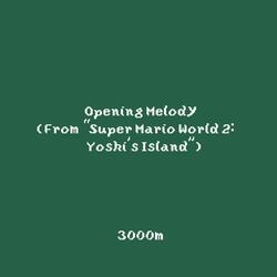 Opening Melody (From "Super Mario World 2: Yoshi's Island")