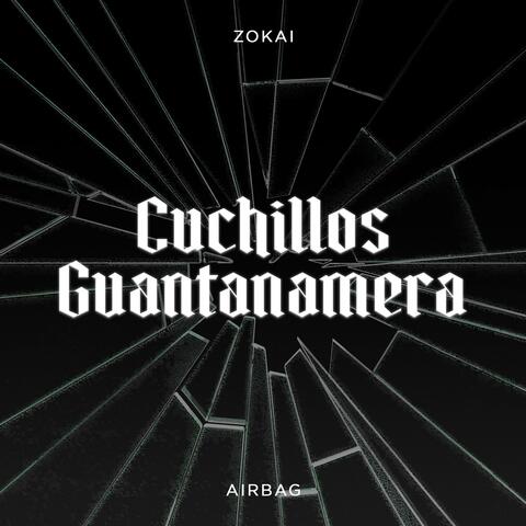 Cuchillos Guantanamera (From "Airbag")