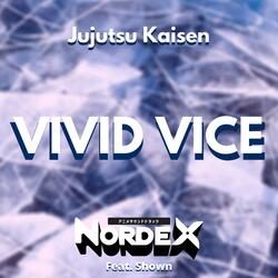 VIVID VICE (from "Jujutsu Kaisen")