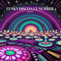 Funky Disco Sax Number 2
