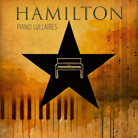 Hamilton Piano Lullabies