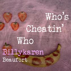 Who's Cheatin' Who