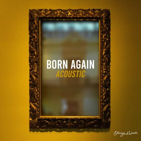BORN AGAIN