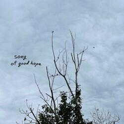 Song of Good Hope