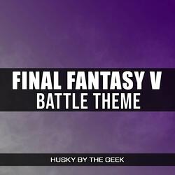Battle Theme (From "Final Fantasy V")