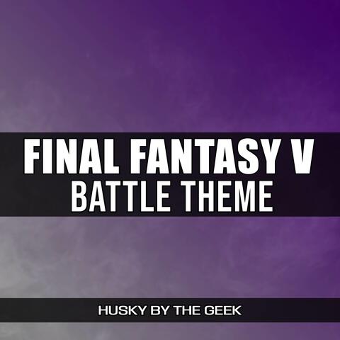 Battle Theme (From "Final Fantasy V")