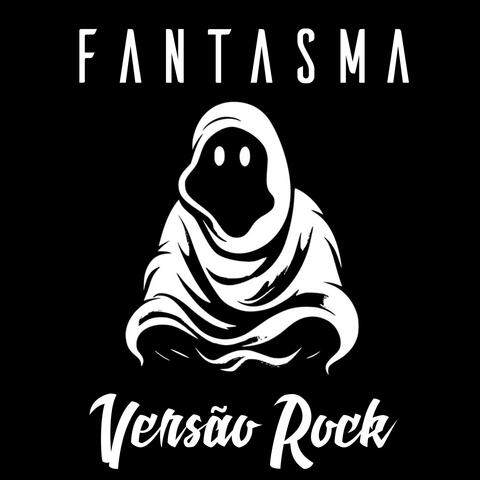 Fantasma (Versão Rock)