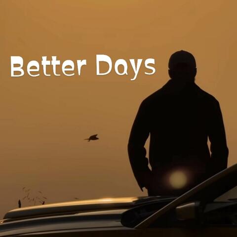 Better Days