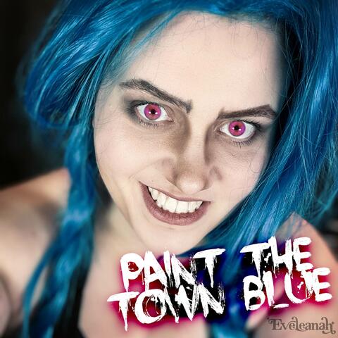 Paint The Town Blue (from the series Arcane League of Legends)