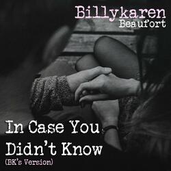 In Case You Didn't Know