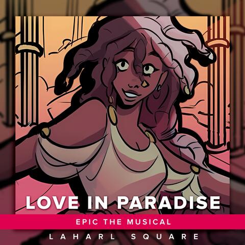 Love in Paradise (From "Epic The Musical")