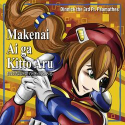Makenai Ai ga Kitto Aru (From "Mega Man X4")