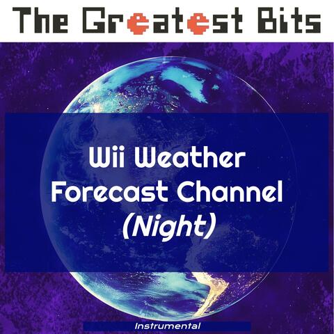 Wii Weather Forecast Channel (Night)